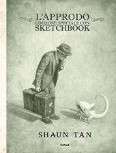 L'approdo. Ediz. speciale. Con sketchbook