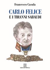 Carlo Felice e i tiranni sabaudi