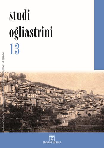 Studi ogliastrini. Cultura e società. Vol. 13  - Libro Grafica del Parteolla 2017 | Libraccio.it