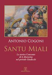 Santu Miali. Lo storico Convento di Is Mortorius nel periodo Giudicale