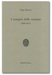 I compiti delle vacanze (2008-2012)