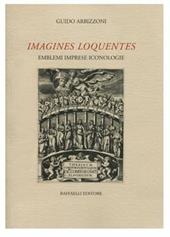 Imagines loquentes. Emblemi imprese iconologie