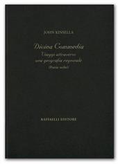 Divina Commedia. Viaggi attraverso una geografia regionale (poesie scelte). Ediz. multilingue