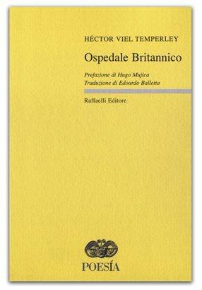 Ospedale britannico. Ediz. multilingue - Héctor Viel Temperley - Libro Raffaelli 2014 | Libraccio.it