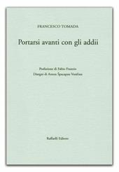 Portarsi avanti con gli addii