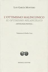 L' ottimismo malinconico-El optimismo melancólico. Ediz. bilingue