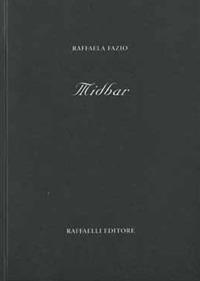Midbar - Raffaela Fazio - Libro Raffaelli 2019, Poesia contemporanea | Libraccio.it