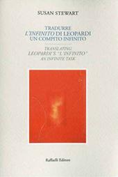 Tradurre "L'infinito" di Leopardi: un compito infinito-Translating Leopardi's "L'infinito": an infinite task. Ediz. bilingue