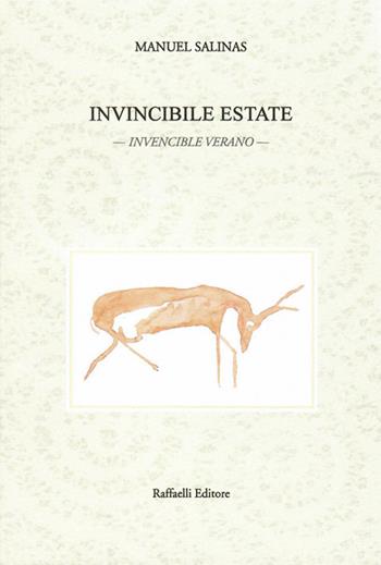 Invincibile estate. Invencible verano. Testo originale a fronte. Ediz. bilingue - Manuel Salinas - Libro Raffaelli 2020, Quaderni della biblioteca digitale | Libraccio.it