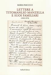 Lettere a Titomanlio Manzella e suoi familiari (1923-1974)