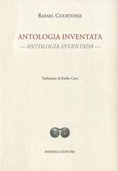 Antologia inventata-Antología inventada. Ediz. bilingue