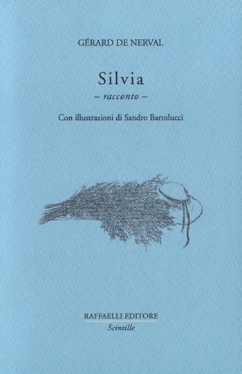 Silvia - Gérard de Nerval - Libro Raffaelli 2022, Scintille | Libraccio.it