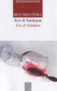 Eco di Sardegna-Écu di Saldigna - Bice Previtera - Libro Raffaelli 2018 | Libraccio.it