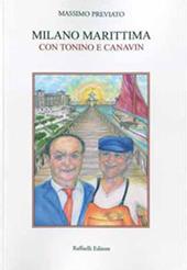 Milano Marittima. Con Tonino e Canavin