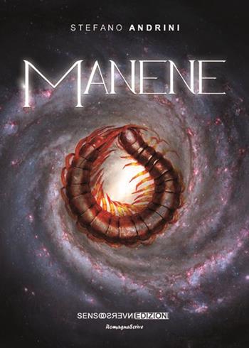 Manene - Stefano Andrini - Libro Sensoinverso Edizioni 2015, RomagnaScrive | Libraccio.it