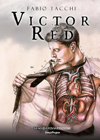 Victor Red - Fabio Tacchi - Libro Sensoinverso Edizioni 2017 | Libraccio.it