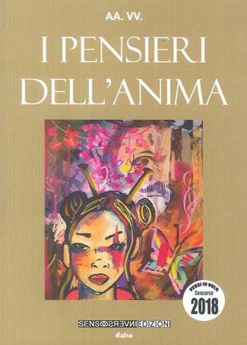 I pensieri dell'anima  - Libro Sensoinverso Edizioni 2018, Extra | Libraccio.it