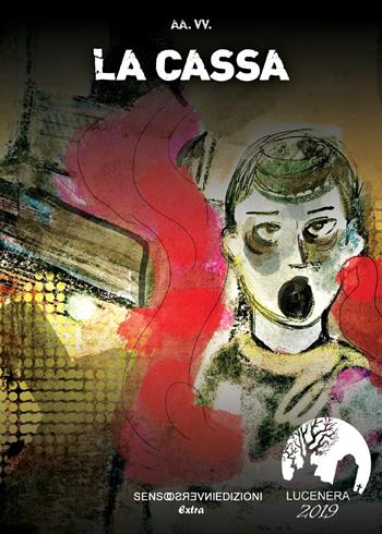 La cassa  - Libro Sensoinverso Edizioni 2019, Extra | Libraccio.it