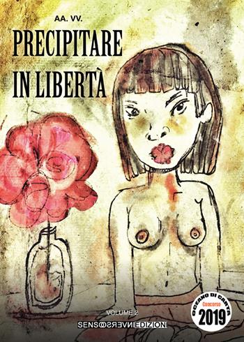 Precipitare in libertà. Concorso Oceano di carta 2019. Vol. 2  - Libro Sensoinverso Edizioni 2019, Extra | Libraccio.it