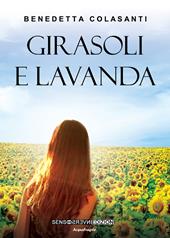 Girasoli e lavanda