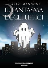 Il fantasma degli uffici