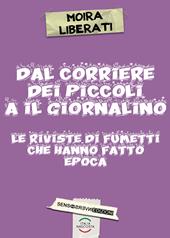 Dal corriere dei piccoli a il giornalino. Le riviste di fumetti che hanno fatto epoca