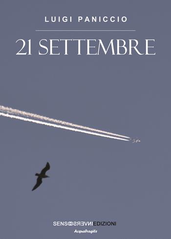 21 settembre - Luigi Paniccio - Libro Sensoinverso Edizioni 2025, AcquaFragile | Libraccio.it