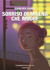 Sorriso di Milena che muore