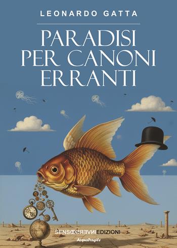 Paradisi per canoni erranti - Leonardo Gatta - Libro Sensoinverso Edizioni 2025, AcquaFragile | Libraccio.it