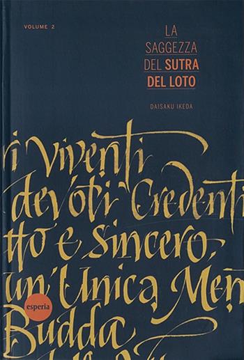 La saggezza del sutra del loto. Vol. 2 - Daisaku Ikeda - Libro Esperia 2014, La saggezza del sutra del loto | Libraccio.it