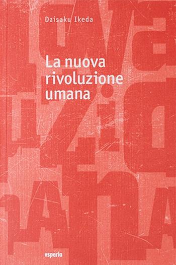 La nuova rivoluzione umana vol 11-12  - Libro Esperia 2019, La nuova rivoluzione umana | Libraccio.it