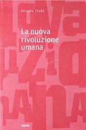 La nuova rivoluzione umana. Vol. 15-16