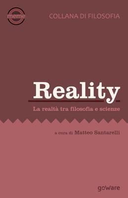 Reality. La realtà tra filosofica e scienze  - Libro goWare 2015, Meme | Libraccio.it