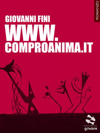 Www.comproanima.it - Giovanni Fini - Libro goWare 2015, Pesci rossi | Libraccio.it