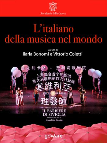 L' italiano della musica nel mondo  - Libro goWare 2015, La lingua italiana nel mondo | Libraccio.it