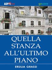 Quella stanza all'ultimo piano