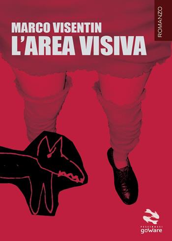 L'area visiva - Marco Visentin - Libro goWare 2016, Pesci rossi | Libraccio.it
