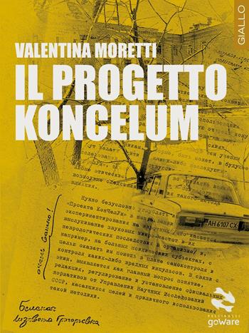 Il progetto Koncelum - Valentina Moretti - Libro goWare 2016, Pesci rossi | Libraccio.it