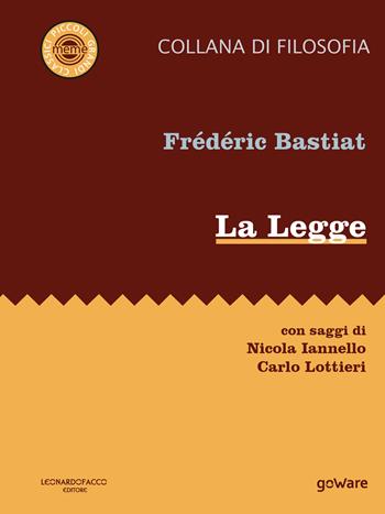 La legge - Frédéric Bastiat - Libro goWare 2017, Meme | Libraccio.it