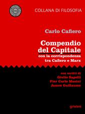 Compendio del Capitale. Con la corrispondenza tra Cafiero e Marx