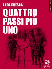 Quattro passi più uno