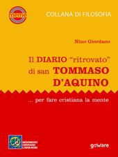 Il diario «ritrovato» di san Tommaso d’Aquino... per fare cristiana la mente