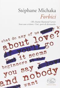 Forbici - Stéphane Michaka - Libro Edizioni Clichy 2013, Gare du Nord | Libraccio.it
