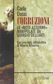 Corruzioni. Le «Note azzurre» manipolate da Giorgio Dell'Arti - Carlo Dossi - Libro Edizioni Clichy 2015, Les Halles | Libraccio.it