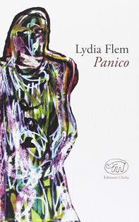 Panico - Lydia Flem - Libro Edizioni Clichy 2015, Gare du Nord | Libraccio.it