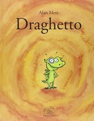 Draghetto. Ediz. illustrata - Alan Mets - Libro Edizioni Clichy 2015, Carrousel | Libraccio.it