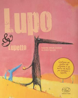 Lupo & Lupetto. Maxi. Ediz. illustrata - Olivier Tallec, Nadine Brun-Cosme - Libro Edizioni Clichy 2016, Carrousel | Libraccio.it