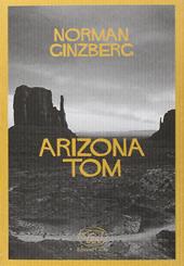 Arizona Tom