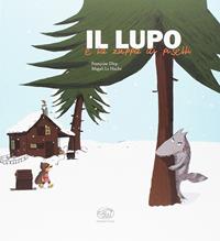 Il lupo e la zuppa di piselli. Ediz. a colori - Françoise Diep, Magali Le Huche - Libro Edizioni Clichy 2016, Carrousel | Libraccio.it