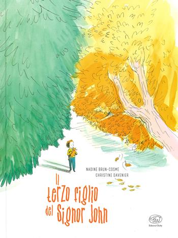 Il terzo figlio del signor John. Ediz. a colori - Nadine Brun-Cosme, Christine Davenier - Libro Edizioni Clichy 2019, Carrousel | Libraccio.it